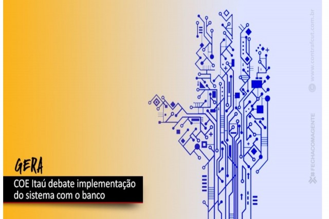 COE Itaú e banco debatem implantação do GERA