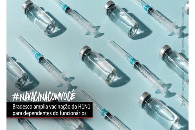 Depois de cobrança da COE, Bradesco amplia vacinação da H1N1 para dependentes