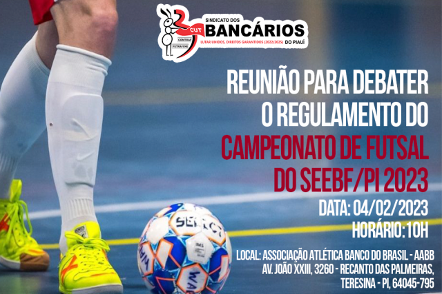 SEEBF/PI convida para apreciação e aprovação de Regulamento do Futsal, neste sábado (04/02)