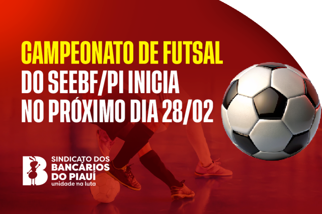 a-bola-vai-rolar-campeonato-de-futsal-do-seebfpi-comeca-neste-sabado-28