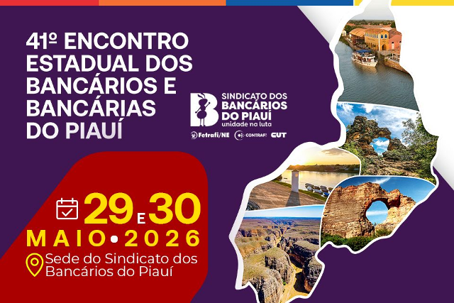 41o-encontro-estadual-dos-bancarios-e-bancarias-sera-nos-dias-29-e-30-de-maio-na-sede-do-seebfpi