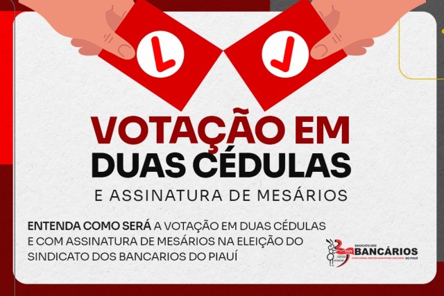 Votação em duas cédulas e assinatura de mesários